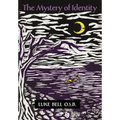 The Mystery of Identity