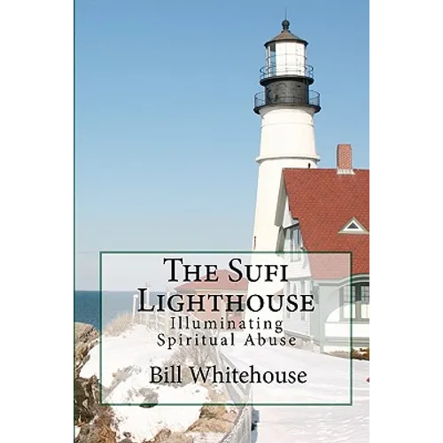 The Sufi Lighthouse: Illuminating Spiritual Abuse