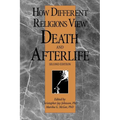 How Different Religions View Death and Afterlife, 2nd Edition