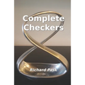 Complete Checkers: A Guide for the 21st Century