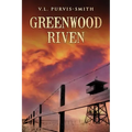Greenwood Riven