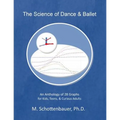 The Science of Dance & Ballet: An Anthology of 28 Graphs for Kids, Teens, & Curious Adults