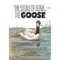 The Story of Honk, the Goose