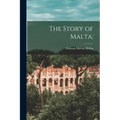 The Story of Malta;