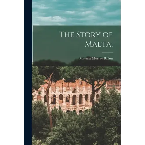 The Story of Malta;