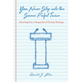You Never Step Into the Same Pulpit Twice: Preaching from a Perspective of Process Theology