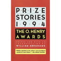 Prize Stories 1994: The O. Henry Awards