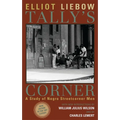 Tally's Corner: A Study of Negro Streetcorner Men