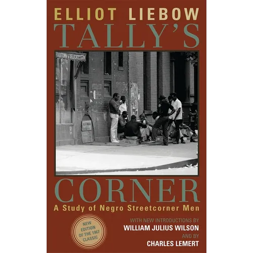 Tally's Corner: A Study of Negro Streetcorner Men
