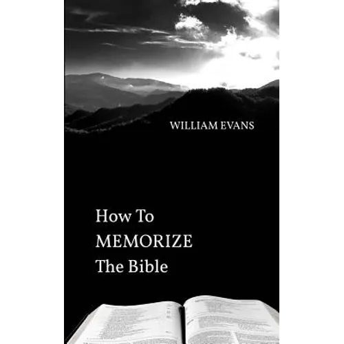 How To MEMORIZE THE Bible