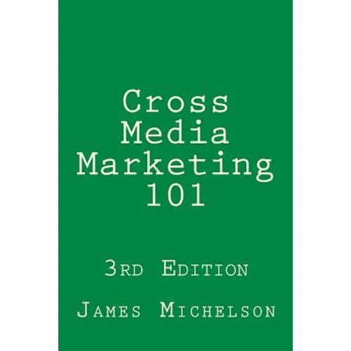 Cross Media Marketing 101