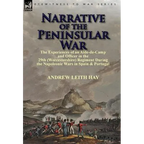 Narrative of the Peninsular War: The Experiences of an Aide-de-Camp and Officer in the 29th (Worcestershire) Regiment During the Napoleonic Wars in Sp