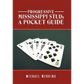 Progressive Mississippi Stud: a Pocket Guide