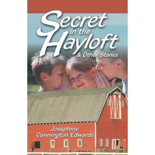 Secret in the Hayloft: and Other Stories