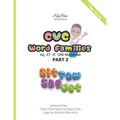 KB Books Presents CVC Word Families: -AG -ET -IT -OW Work Book Part 2 (black and white print)