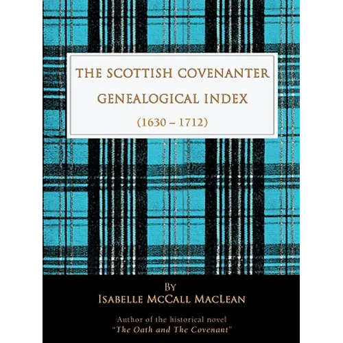 The Scottish Covenanter Genealogical Index - (1630-1712)