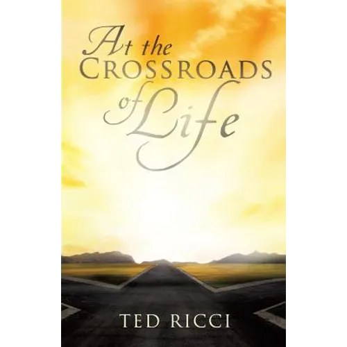 At the Crossroads of Life