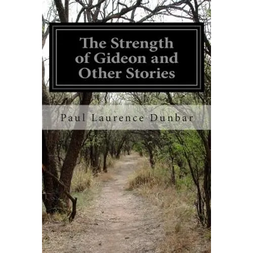 The Strength of Gideon and Other Stories