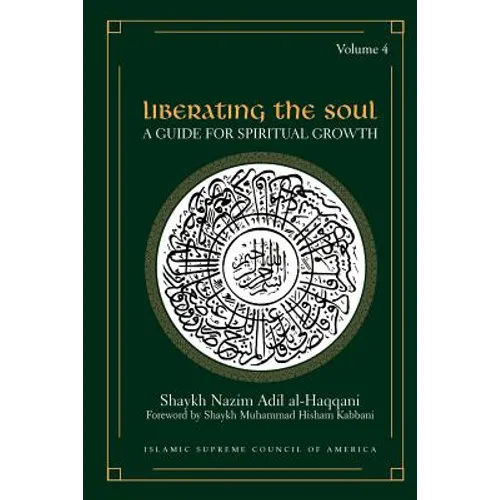 Liberating the Soul: A Guide for Spiritual Growth, Volume Four