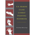 U.S. Marine Close Combat Fighting Handbook