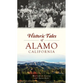 Historic Tales of Alamo, California