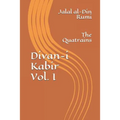 Divan-I Kabir, Volume I: The Quatrains