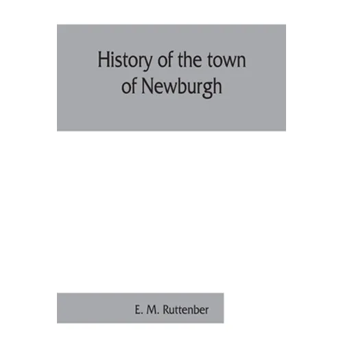 History of the town of Newburgh