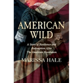 American Wild: A Story of Resilience and Redemption after the American Revolution