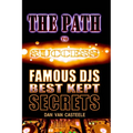 The Path to Success: Famous DJs Best Kept Secrets