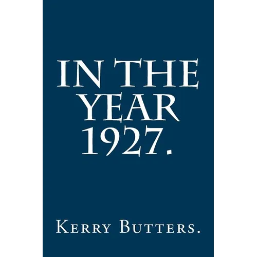 In the Year 1927.