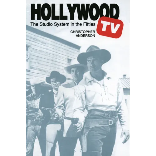 Hollywood TV: The Studio System in the Fifties