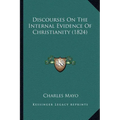 Discourses On The Internal Evidence Of Christianity (1824)