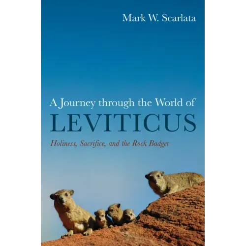 A Journey Through the World of Leviticus: Holiness, Sacrifice, and the Rock Badger