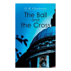 The Ball and the Cross - Paperback
