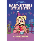 Karen's Birthday: A Graphic Novel (Baby-Sitters Little Sister #6)