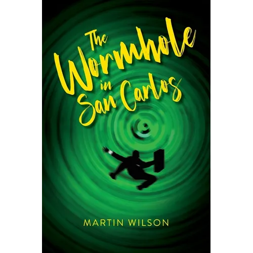 The Wormhole in San Carlos