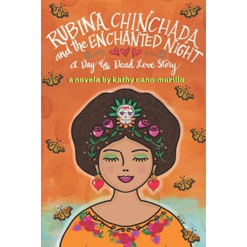 Rubina Chinchada and the Enchanted Dresser: A Day of the Dead Novelita