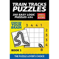 Train Tracks Puzzles: 250 Easy Logic Puzzles 4x4