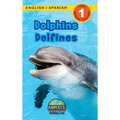 Dolphins / Delfines: Bilingual (English / Spanish) (Inglés / Español) Animals That Make a Difference! (Engaging Readers, Level 1)