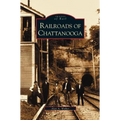 Railroads of Chattanooga