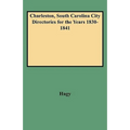 Charleston, South Carolina City Directories for the Years 1830-1841