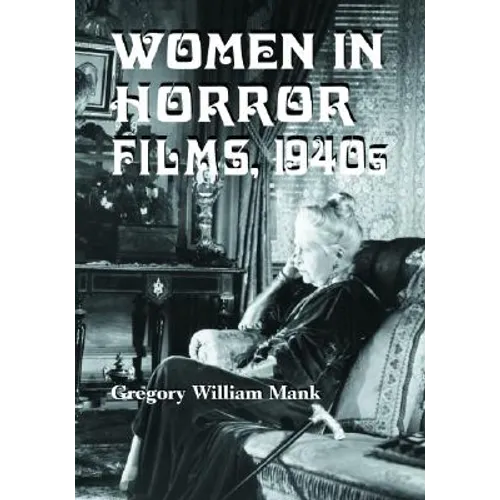 Women in Horror Films, 1940s