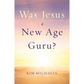 Was Jesus a New Age Guru?