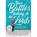Your Battles Belong to the Lord: Know Your Enemy and Be More Than a Conqueror