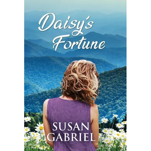Daisy's Fortune: Southern Historical Fiction (Wildflower Trilogy Book 3)