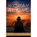 Woman Alone: A Six Month Journey Through the Australian Outback