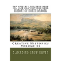 The New All-too-True-Blue History of North Dakota