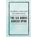 The Six Books Agreed Upon