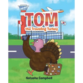 Tom the Traveling Turkey