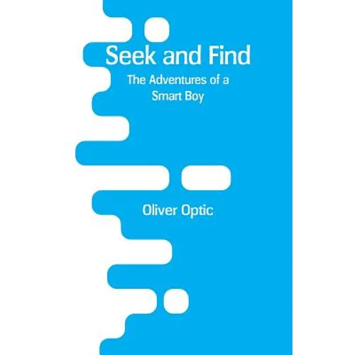 Seek and Find: The Adventures of a Smart Boy